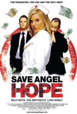 Короли аферы / Save Angel Hope